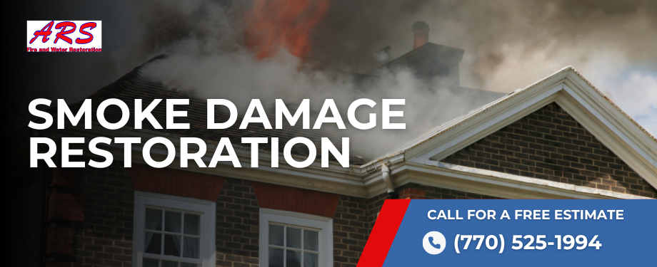 Smoke Damage Removal in Atlanta, GA - ARS Mitigations Smoke Damage Removal in Atlanta, GA - ARS Mitigations