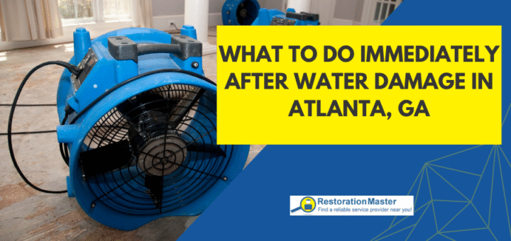 What to Do After Water Damage in Atlanta - RestorationMaster