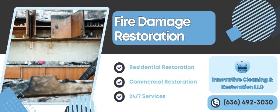 Fire Damage Restoration Services - Innovative Cleaning and Restoration