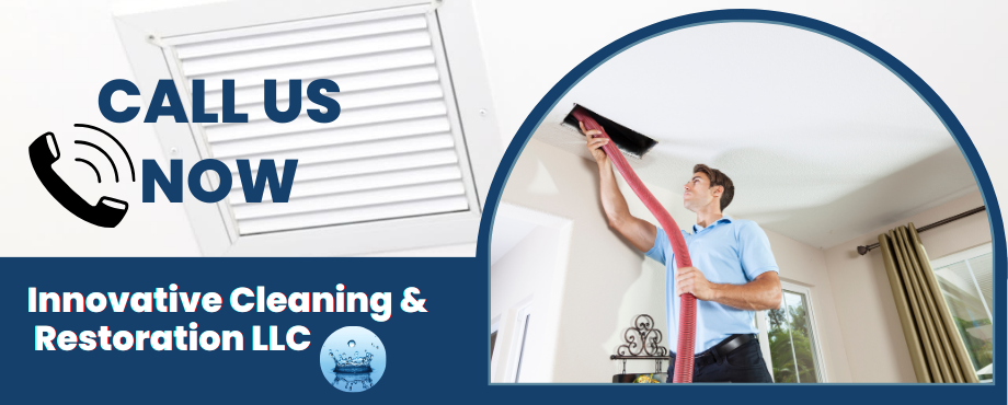 Air Duct Cleaning - Innovative Cleaning & Restoration