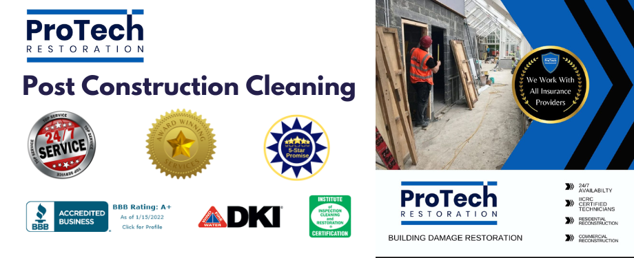 Certified Post Construction Cleaning Services by ProTech Restoration