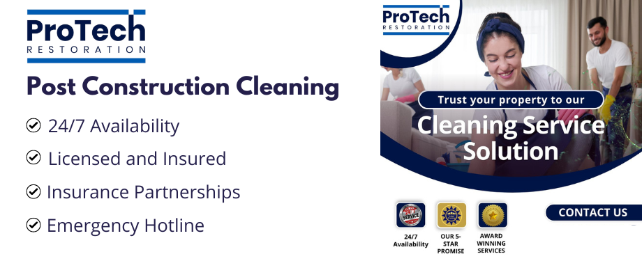 Post Construction Cleaning Services by ProTech Restoration