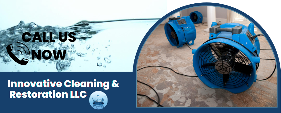 water damage restoration - Innovative Cleaning & Restoration LLC