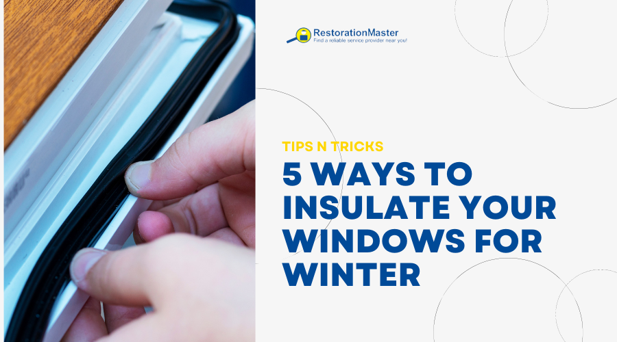 5 Ways to Insulate Your Windows for Winter