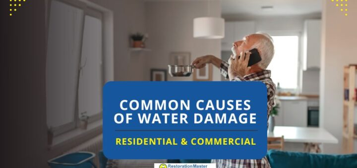common causes of water damage in residential and commercial