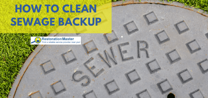 How to Clean Sewage Backup - RestorationMaster