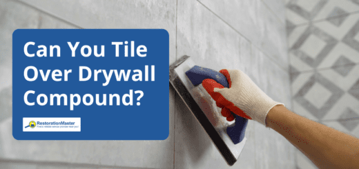 Can You Tile Over Drywall Compound - RestorationMaster