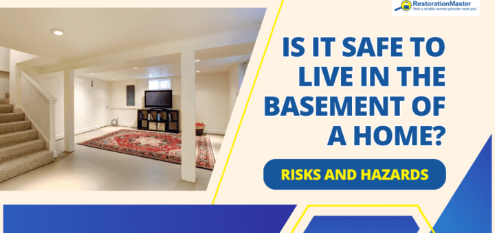 Is it Safe to Live in The Basement of a Home? - RestorationMaster