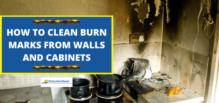 Burn Marks on Kitchen Cabinets and Walls - RestorationMaster