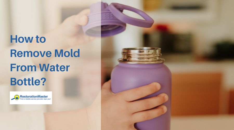 tips for removing mold from water bottle