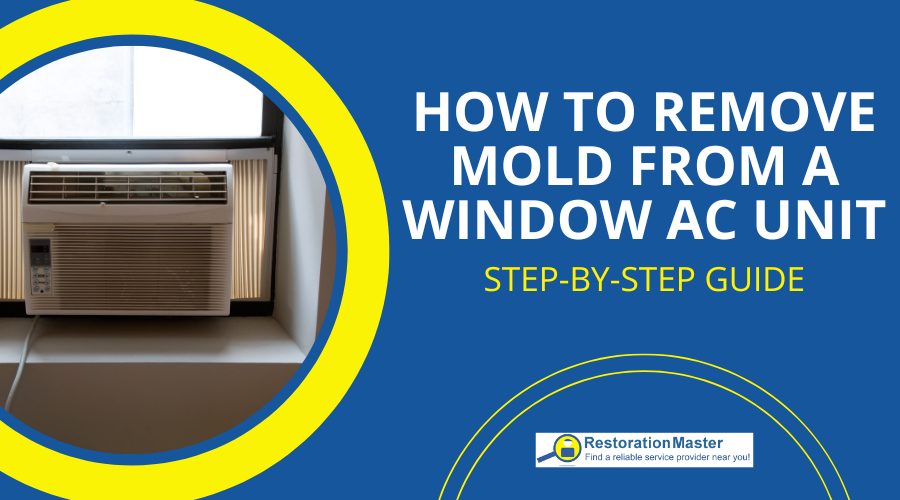 Remove Mold from a Window AC Unit - RestorationMaster