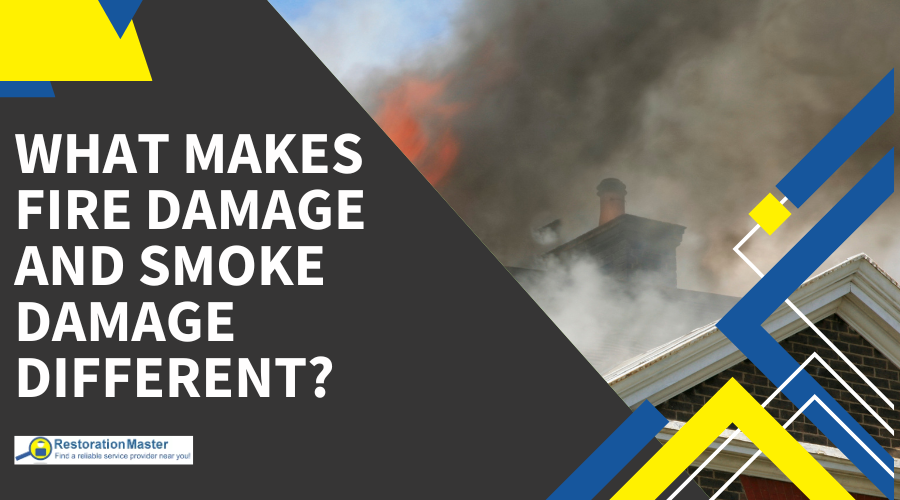 What Makes Fire and Smoke Damage Different - RestorationMaster